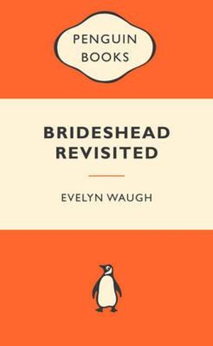 Brideshead Revisited : Popular Penguins : Popular Penguins Ser. - Evelyn Waugh