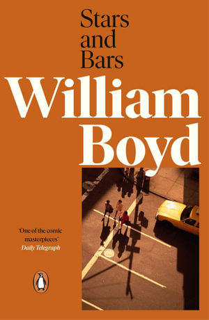 Stars and Bars - William Boyd