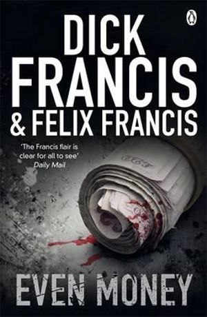 Even Money : Francis Thriller - Dick Francis