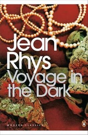 Voyage in the Dark : Penguin Modern Classics - Jean Rhys