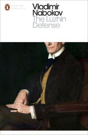 The Luzhin Defense  : Penguin Modern Classics - Vladimir Nabokov