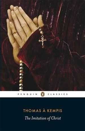 The Imitation of Christ : Penguin Classics - Thomas a. Kempis