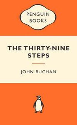 The Thirty-Nine Steps : Popular Penguins : Popular Penguins - John Buchan