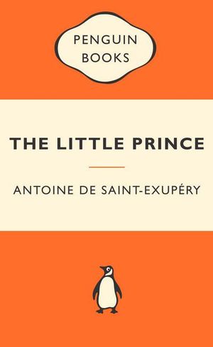 The Little Prince : Popular Penguins - Antoine De Saint-Exupery