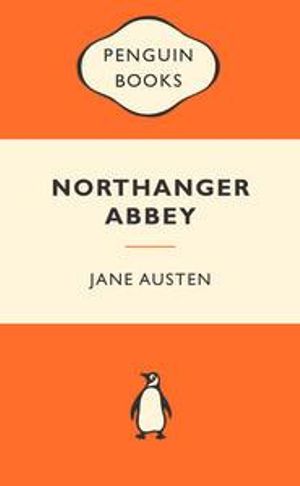 Northanger Abbey : Popular Penguins : Popular Penguins - Jane Austen