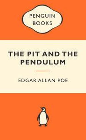 The Pit And The Pendulum : Popular Penguins : Popular Penguins - Edgar Allan Poe