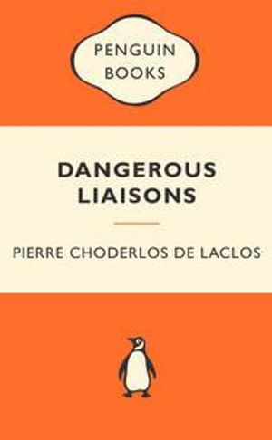 Dangerous Liaisons : Popular Penguins : Popular Penguins - Pierre Choderlos De Laclos