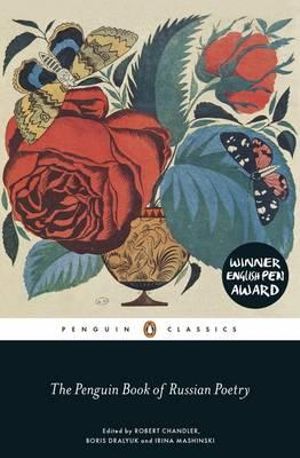 The Penguin Book of Russian Poetry : Penguin Classics - Robert Chandler