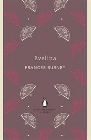 Evelina : The Penguin English Library - Frances Burney