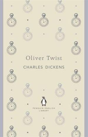 Oliver Twist : The Penguin English Library - Charles Dickens