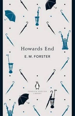 Howards End : The Penguin English Library - E. M. Forster