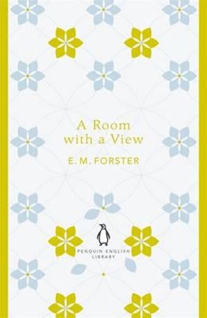 A Room with a View : Penguin English Library - E. M. Forster