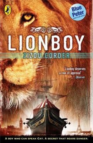 Lionboy : Lionboy Trilogy - Zizou Corder