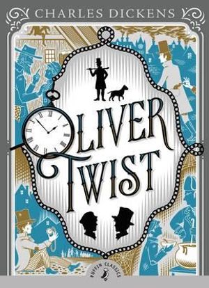 Puffin Classics: Oliver Twist - Abridged Edition  : Puffin Classics - Charles Dickens