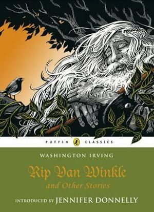 Rip Van Winkle and Other Stories :  Puffin Classics Series - Washington Irving