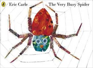 The Very Busy Spider - Eric Carle