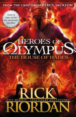 The House of Hades, Heroes of Olympus Series : Book 4 by Rick Riordan ...