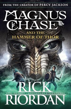 Magnus Chase and the Hammer of Thor : Magnus Chase : Book 2  - Rick Riordan