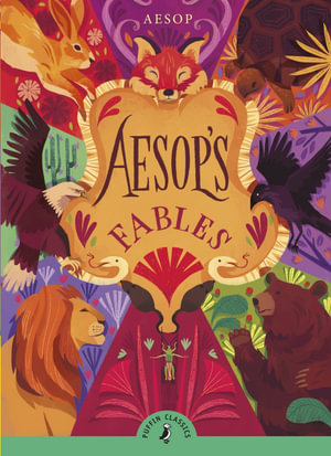 Aesop's Fables : Puffin Classics - Aesop