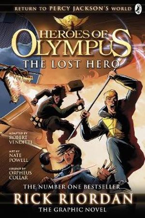 The Lost Hero : Heros Of Olympus: The Graphic Novel - Rick Riordan