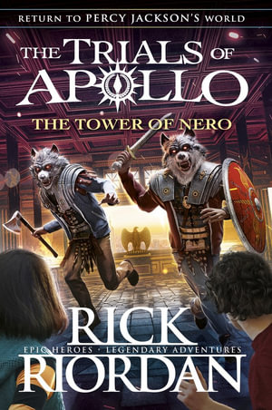 The Tower of Nero  : The Trials of Apollo : Book 5 - Rick Riordan