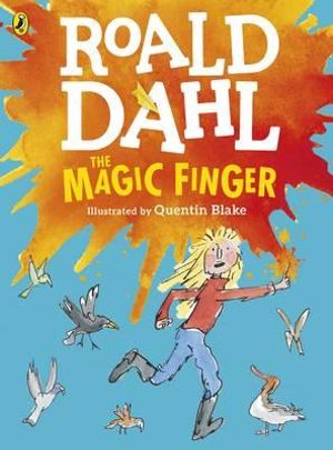 The Magic Finger - Roald Dahl