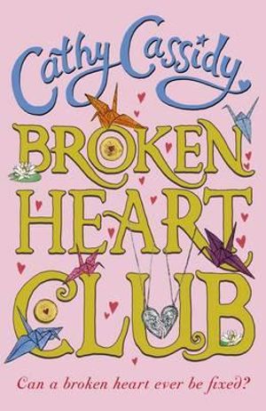 Broken Heart Club - Cathy Cassidy