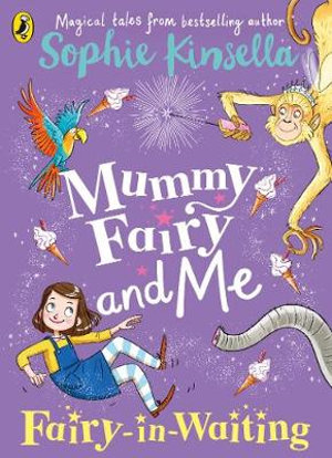 Mummy Fairy and Me : Fairy-in-Waiting - Marta Kissi