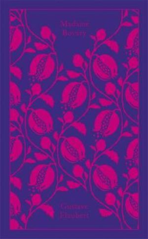 Madame Bovary : Clothbound Classics   - Gustave Flaubert