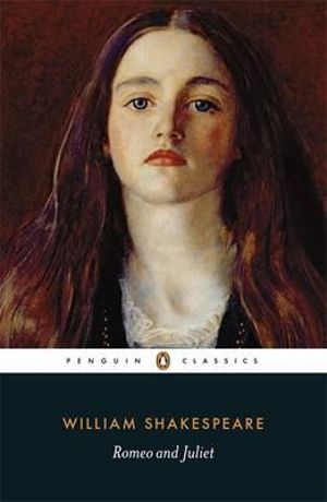 Romeo and Juliet : Penguin Classics - William Shakespeare