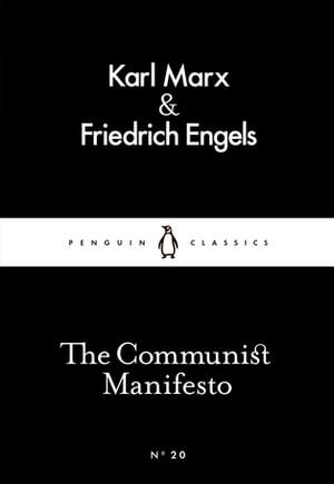 The Communist Manifesto : Penguin Little Black Classics - Karl Marx