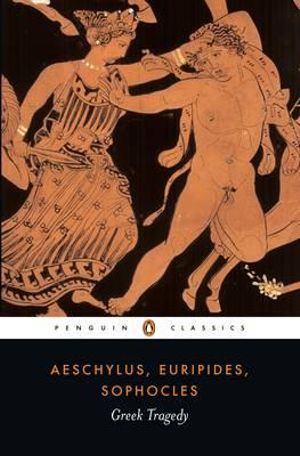 Greek Tragedy : Penguin Classics - Aeschylus