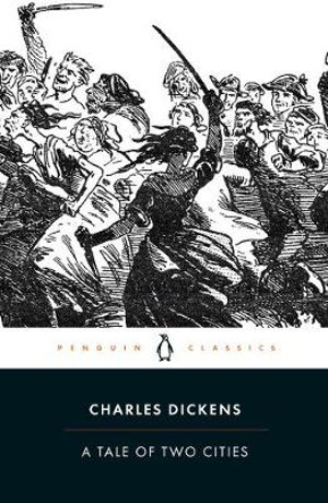 A Tale of Two Cities  : Penguin Classics - Charles Dickens