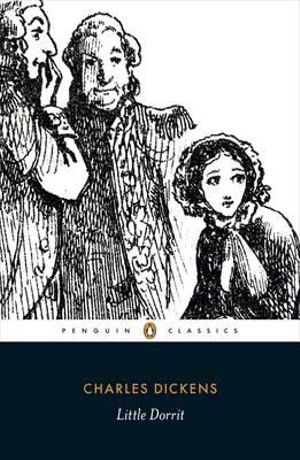 Little Dorrit : Penguin Classics - Charles Dickens