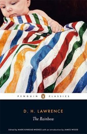 The Rainbow  : Penguin Classics - D. H. Lawrence