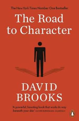 The Road to Character - David Brooks