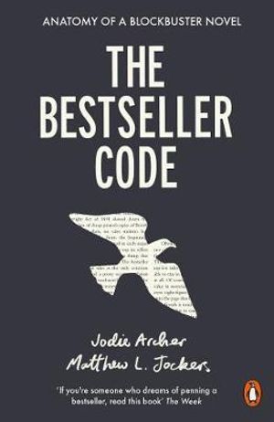 The Bestseller Code - Jodie Archer