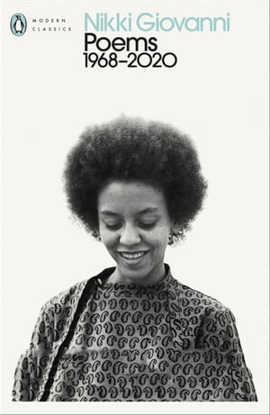 Poems : 1968-2020 - Nikki Giovanni