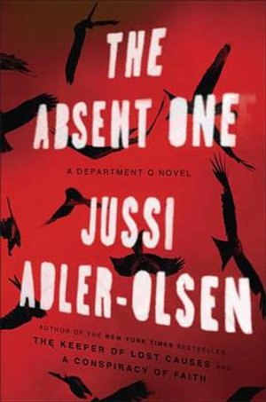 The Absent One : A Department Q Novel - Jussi Adler-Olsen