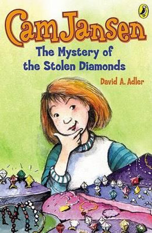 CAM Jansen : The Mystery of the Stolen Diamonds #1 - David A. Adler