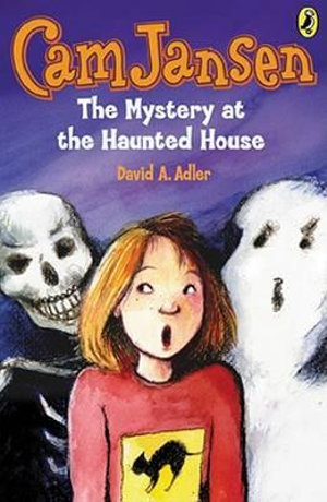 Cam Jansen : the Mystery at the Haunted House #13 - David A. Adler