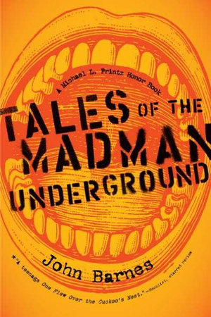 Tales of the Madman Underground - John Barnes