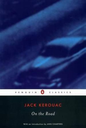 On the Road : Penguin Classics - Jack Kerouac