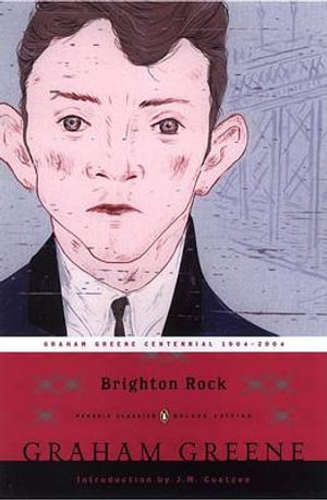 Brighton Rock : Penguin Classic Deluxe Edition - Graham Greene