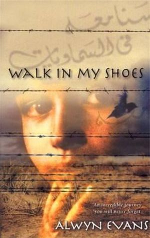 Walk in My Shoes - Alwyn Evans