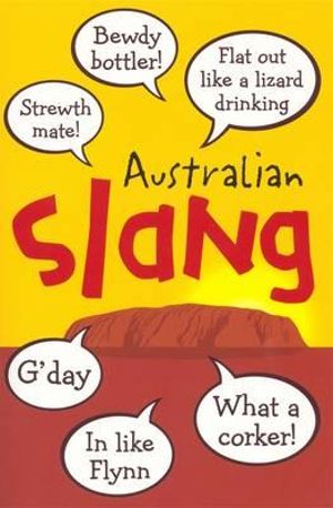 Australian Slang : A fun dictionary and funny gift idea for Aussies and visitors - Penguin Australia