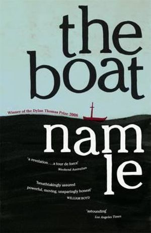 The Boat : 1st Edition - Nam Le