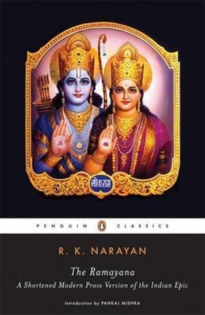 The Ramayana : A Shortened Modern Prose Version of the Indian Epic - R.K. Narayan