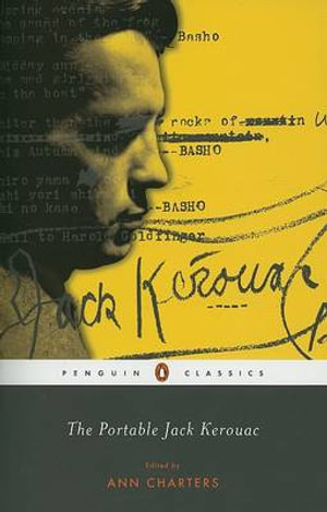 The Portable Jack Kerouac : Penguin Classics - Jack Kerouac