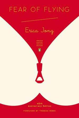 Fear of Flying : Penguin Classics Deluxe Edition - Erica Jong